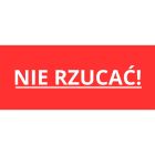 Etykiety NIE RZUCAĆ 10cm x 5cm 100szt